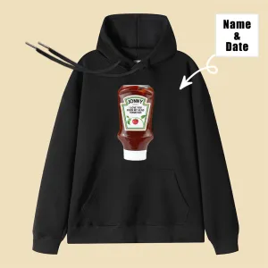 I love You From Head to Toe Fun Confession Ketchup Customized Name Date Hoodie